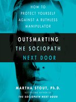 Outsmarting the Sociopath Next Door